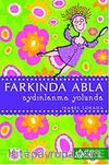 Farkında Abla Aydınlanma Yolunda