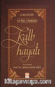 Kalb Hayatı (el Muhasibi - er-Riaye li Hukukillah)