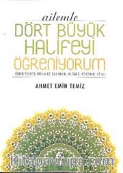 Ailemle Dört Büyük Halifeyi Öğreniyorum