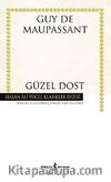 Güzel Dost (Ciltli)