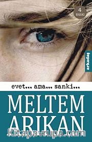Evet... Ama... Sanki...