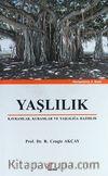 Yaşlılık & Kavramlar, Kuramlar ve Yaşlılığa Hazırlık