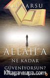 Allah'a Ne Kadar Güveniyorsun? & İnfak - İttika Faktörü