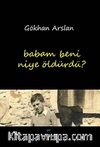 Babam Beni Niye Öldürdü?