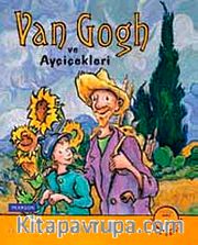 Van Gogh ve Ayçiçekleri (CD'li)