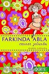 Farkında Abla Cennet Yolunda