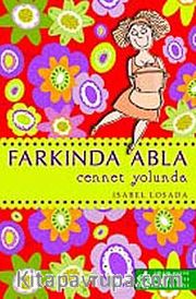 Farkında Abla Cennet Yolunda