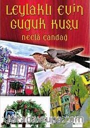 Leylaklı Evin Guguk Kuşu