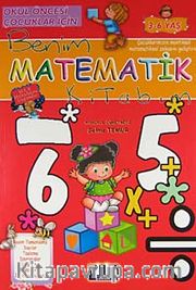 Benim Matematik Kitabım / Okul Öncesi Çocuklar İçin