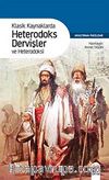 Klasik Kaynaklarda Heterodoks Dervişler ve Heterodoksi