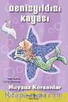 Denizyıldızı Kayası - Huysuz Korsanlar