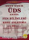 Test Your ÜDS Level Fen Bilimleri Konu Anlatımlı Son 10 Sınav ve Ayrıntılı Çözümleri
