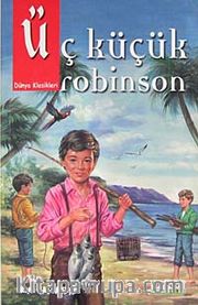 Üç Küçük Robinson