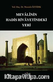 Mevalinin Hadis Rivayetindeki Yeri