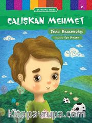 Çalışkan Mehmet / İlk Okuma Serisi