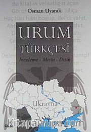 Urum Türkçesi <br /> İnceleme - Metin - Dizin