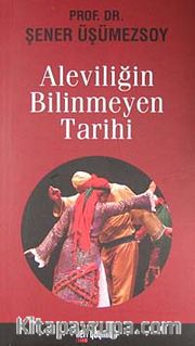 Aleviliğin Bilinmeyen Tarihi cep boy