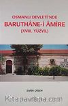 Osmanlı Devleti'nde Baruthane-i Amire (XVIII. Yüzyıl)