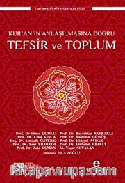 Kur'an'ın Anlaşılmasına Doğru Tefsir ve Toplum