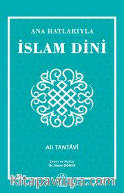 Ana Hatlarıyla İslam Dini