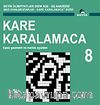 Kare Karalamaca 8 & Eşsiz Geometri ve Mantık Oyunları