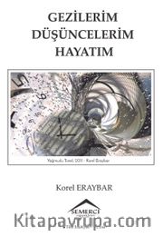 Gezilerim Düşüncelerim Hayatım