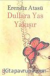 Dullara Yas Yakışır