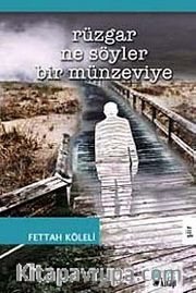 Rüzgar Ne Söyler Bir Münzeviye