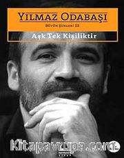 Aşk Tek Kişiliktir / Bütün Şiirleri 3