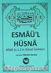 Esmaü'l Hüsna / Allah (c.c.)'ın Güzel İsimleri