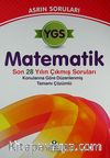 2013 YGS Matematik Asrın Soruları & Son 28 Yılın Çıkmış Soruları Konularına Göre Düzenlenmiş Tamamı Çözümlü
