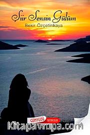 Şiir Sensin Gülüm