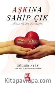 Aşkına Sahip Çık