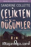 Çelikten Düğümler