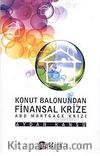 Konut Balonundan Finansal Krize & ABD Mortgage Krizi