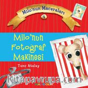 Milo’nun Fotoğraf  Makinesi / Milonun Maceraları 4