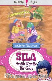 Sıla / Antik Kentte Bir Gün