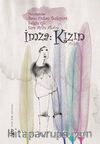 İmza: Kızın