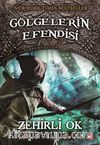 Zehirli Ok / Gölgelerin Efendisi -9