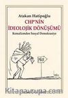 CHP'nin İdeolojik Dönüşümü & Kemalizmden Sosyal Demokrasiye