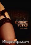 Sınırsız Tutku & Seks ve Güç