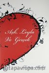 Aşk, Leyla ve Gerçek