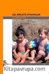 Gel Birlikte Oynayalım  - Oyun Kartları