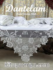 Dantelam <br /> Dantel Tasarım Kitabı