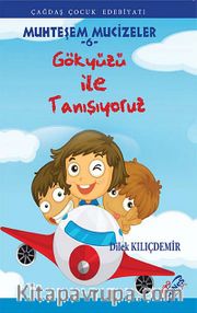 Gökyüzü ile Tanışıyoruz / Muhteşem Mucizeler -6
