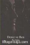 Deniz ve Ben