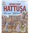 Hattuşa & Gizemli Kent / Neşeli Tarih Serisi - 4 a