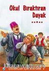 Okulu Bıraktıran Dayak / Çocuklar İçin Atatürk