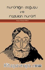 Hurufiliğin Doğuşu ve Fazlullah Hurufi