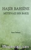 Haşir Bahsine Mütevazı Bir Bakış